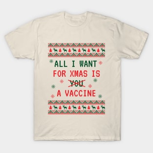 All I Want for Xmas is a Vaccine T-Shirt